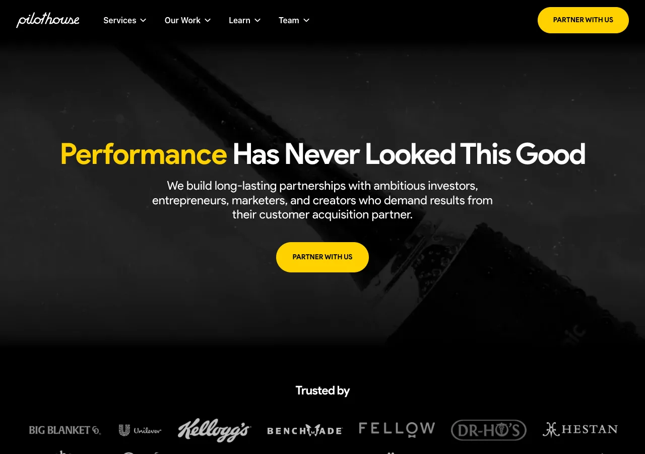 The Pilothouse homepage — a full-funnel DTC performance agency, 'Performance Has Never Looked This Good', trusted by brands including Unilever and Kellogg's