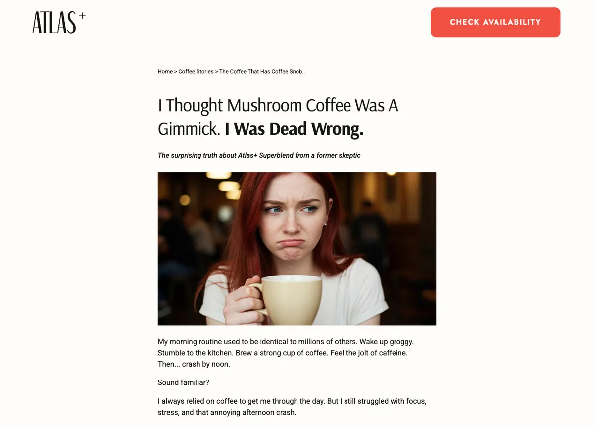 Atlas Coffee Club's advertorial with an 'ATLAS+' masthead and a 'Check Availability' button, headlined 'I Thought Mushroom Coffee Was a Gimmick. I Was Dead Wrong.' with the subhead 'the surprising truth … from a former skeptic' over a photo of a skeptical woman frowning at a mug of coffee