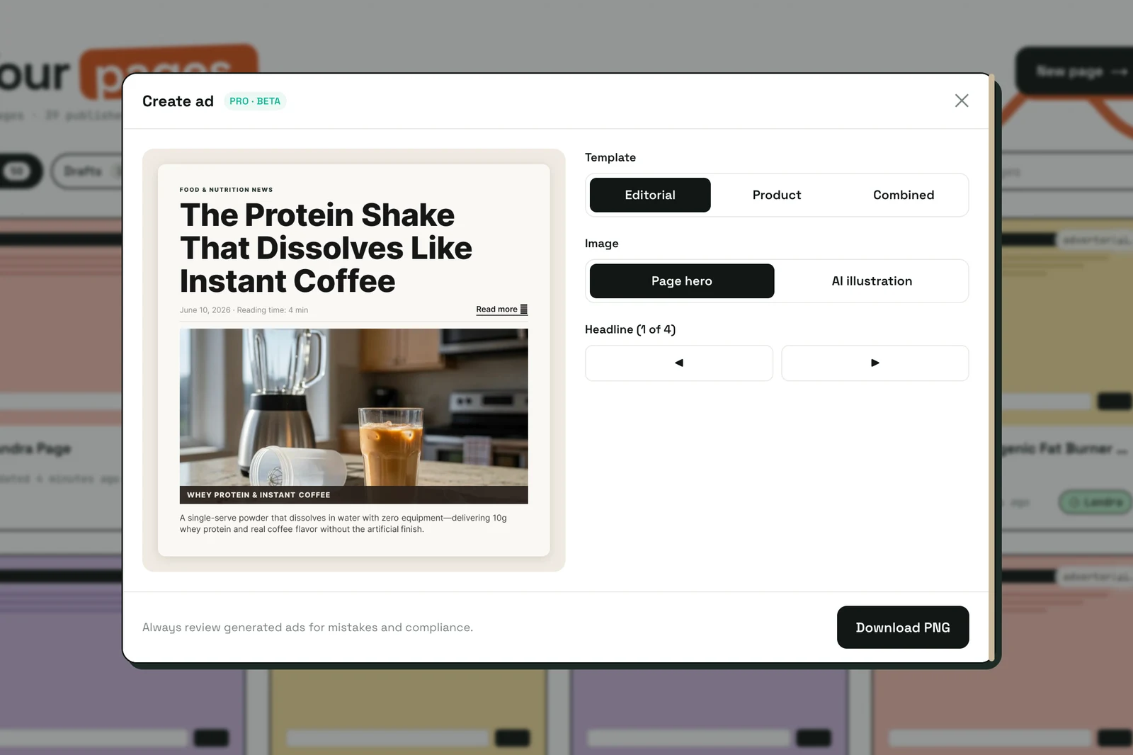 The Create Ad modal (Pro · Beta) with a live preview of an editorial news-style ad headlined 'The Protein Shake That Dissolves Like Instant Coffee', plus template, image, and headline options and a Download PNG button
